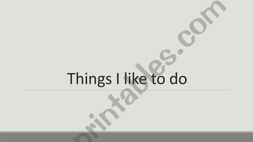 esl-english-powerpoints-some-things-i-like-to-do