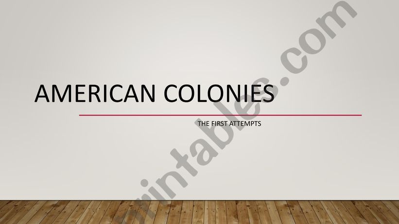 American colonies - The First attempts