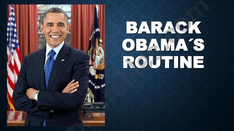 Barack Obama Daily Routine - 1st Part