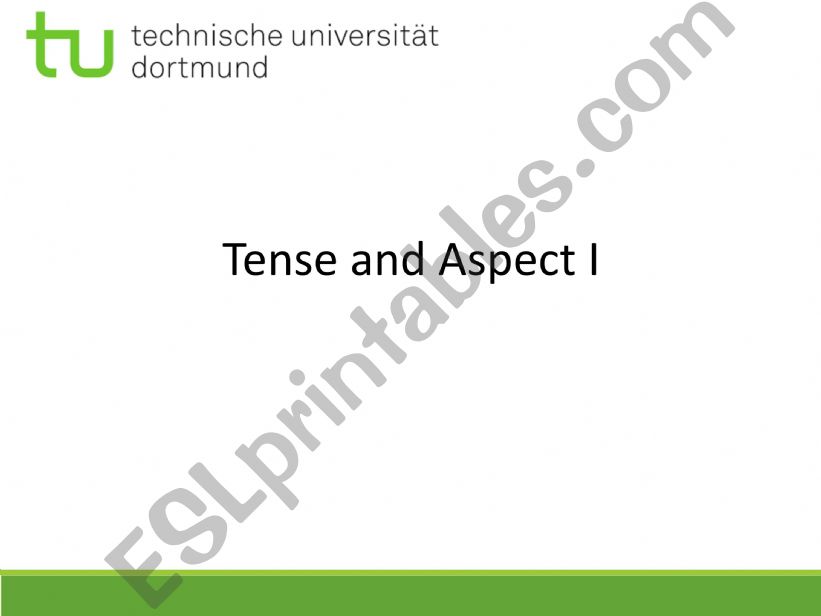 Tense and Aspect 1 - progressive and simple