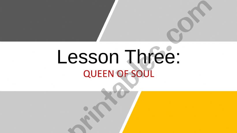 lesson3 queen of soul powerpoint