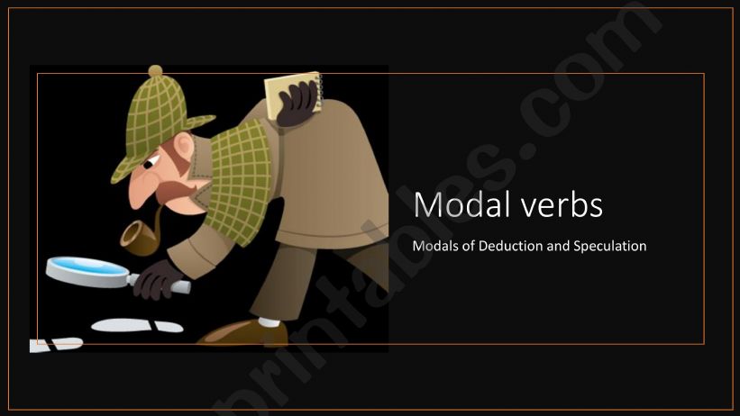 Modal verbs of deducation and speculation