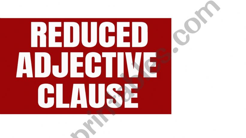 Reduced Adjective Clause Exercise Pdf