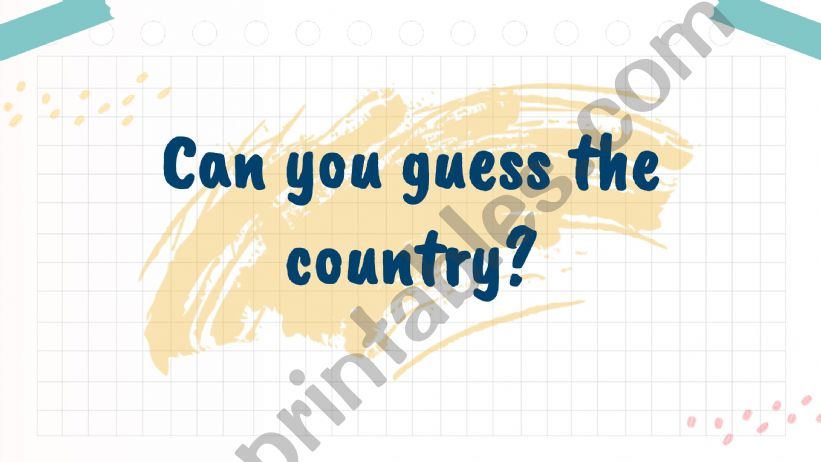 Can you guess the country? powerpoint