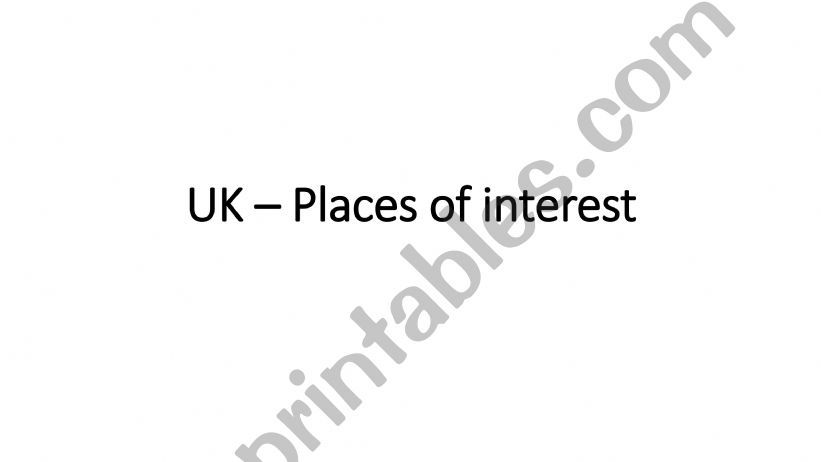 UK - places of intetest powerpoint