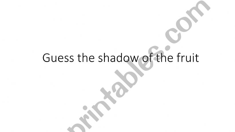 Fruits guess by shadow powerpoint