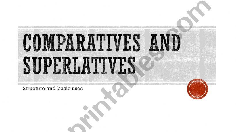 ESL - English PowerPoints: Comparatives And Superlatives Rules