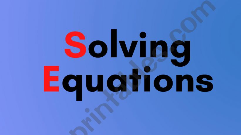 Esl - English Powerpoints: Solving Equiations Explanation And Excercise