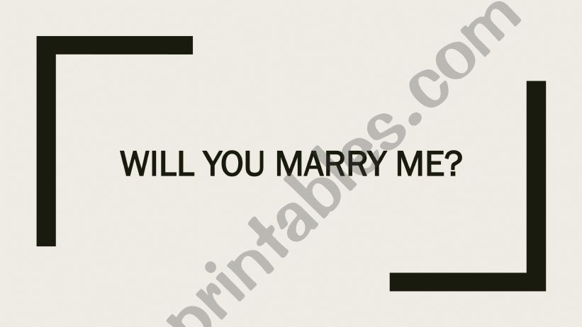 Will you marry me? Story with future tense