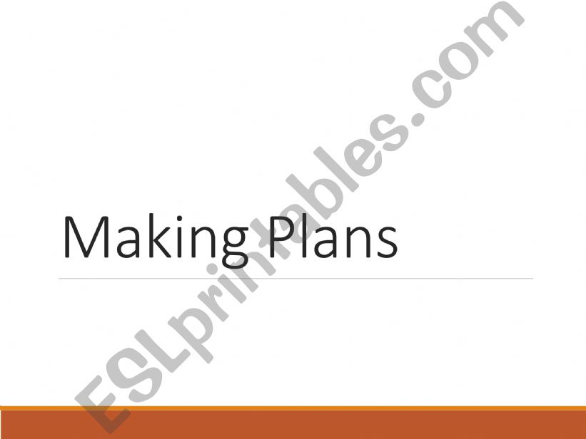 Making Plans powerpoint