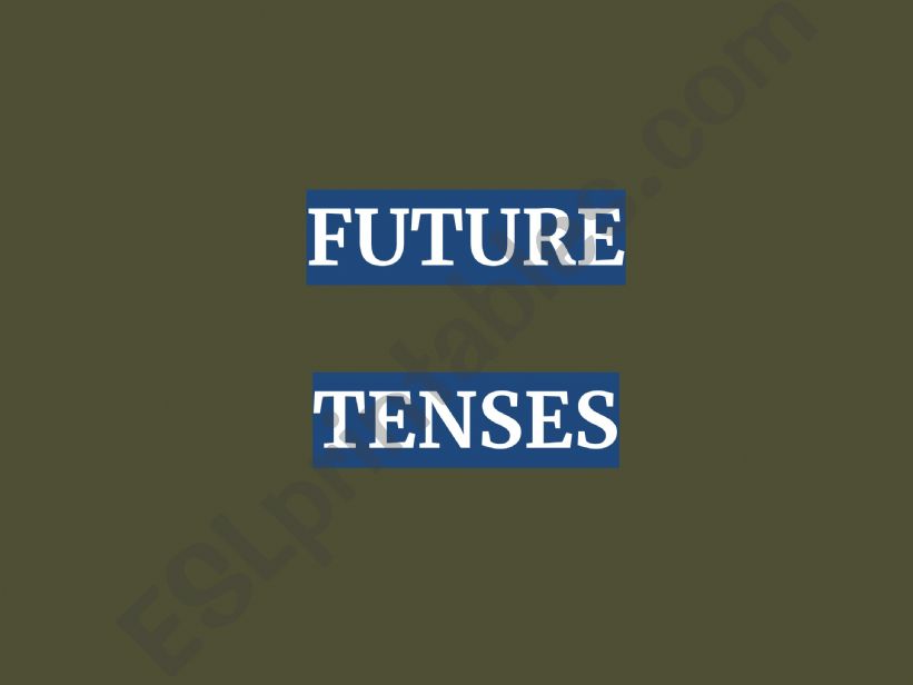 Future Tenses: grammar rules powerpoint