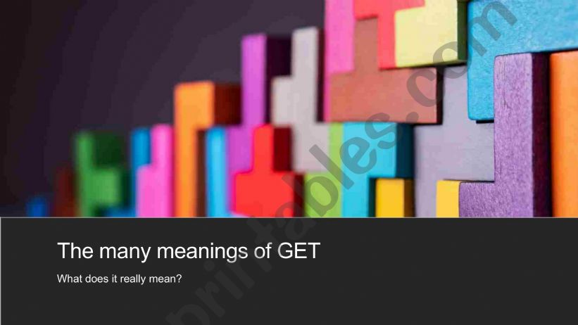 The Many Meanings of GET powerpoint
