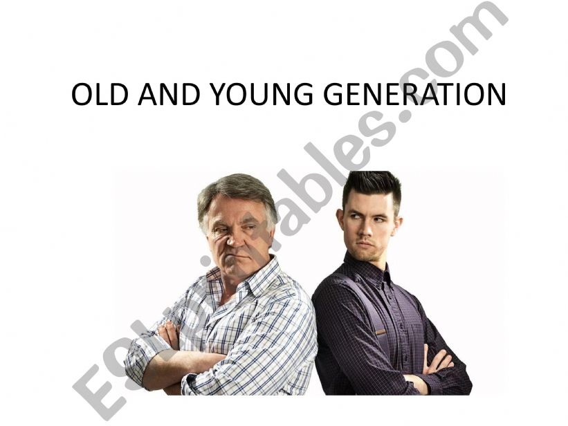 Young and Old generetion difference speaking exercises