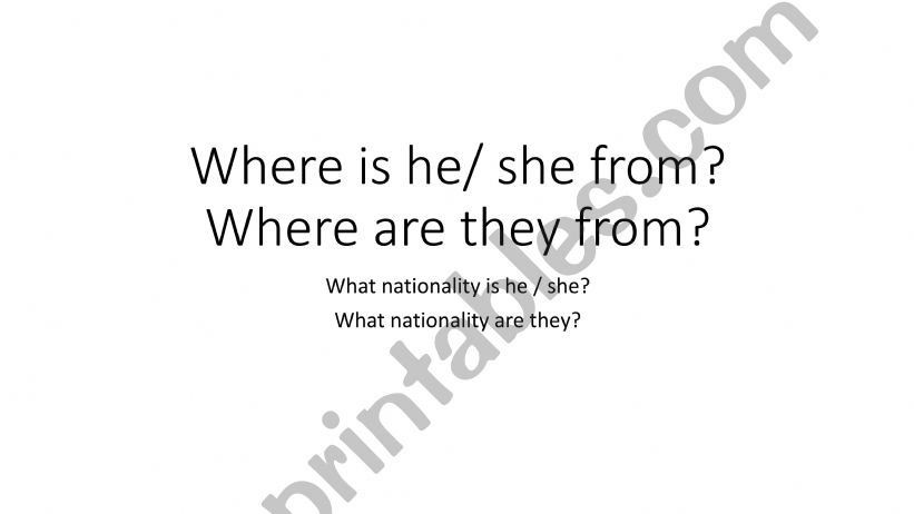 Where is he / she from? powerpoint