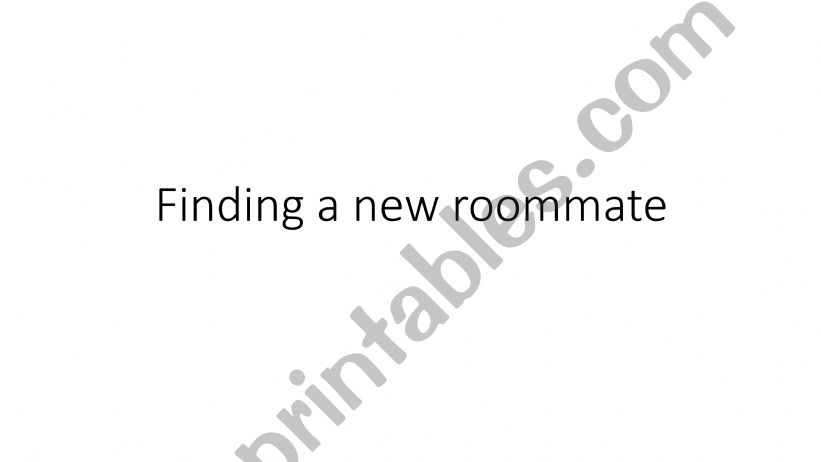 Finding a roommate powerpoint