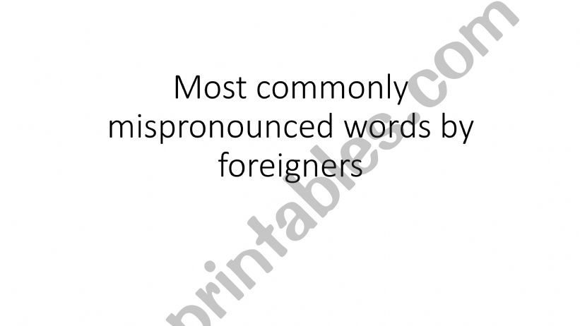 Most Commonly Mispronunced Word