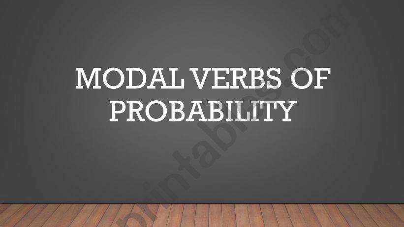 Modals of Probability powerpoint