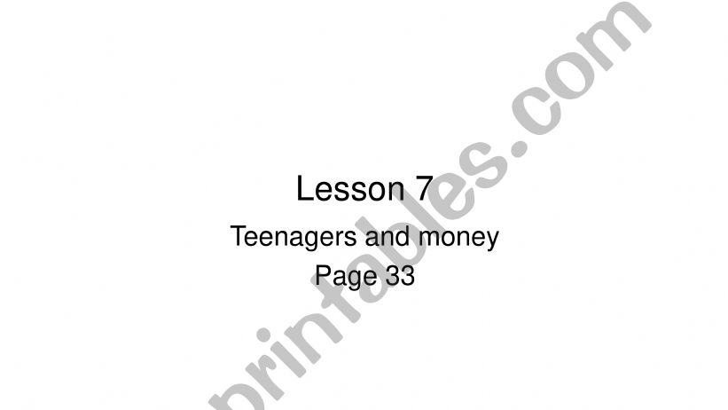 Lesson 7 I still get pocket money