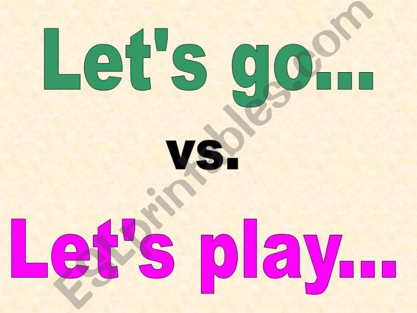 Lets go vs. Lets play powerpoint