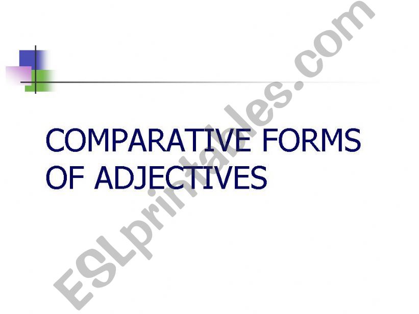 a basic powerpoint show about comparatives