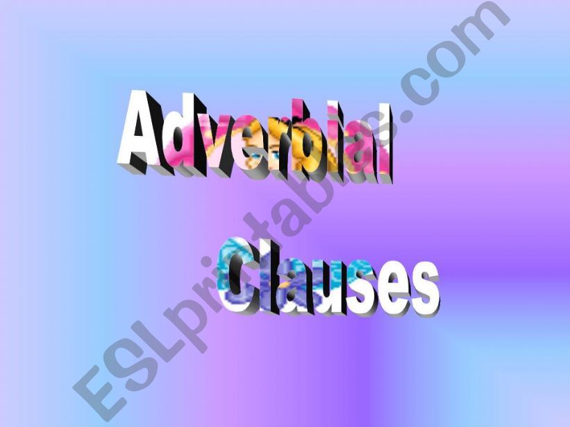 Adverbial Clauses powerpoint