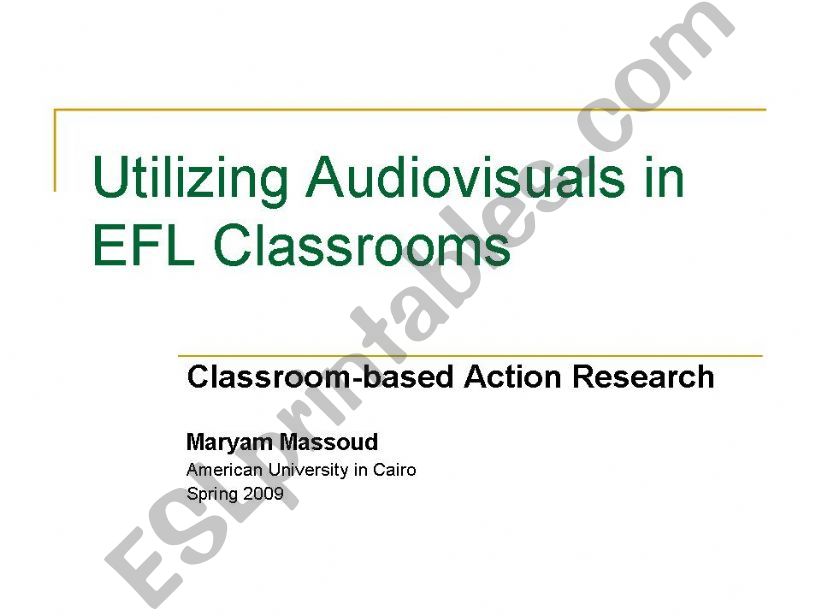 Utilizing Audiovisuals in EFL Classrooms