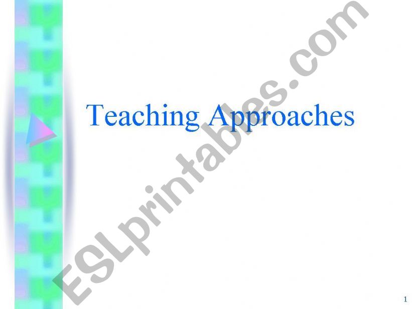 teaching approaches powerpoint