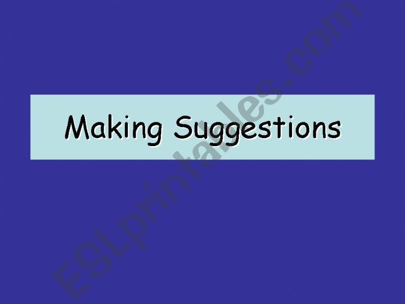 Making Suggestions powerpoint