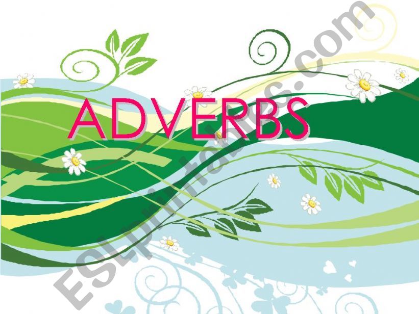 Adverbs part 1 powerpoint