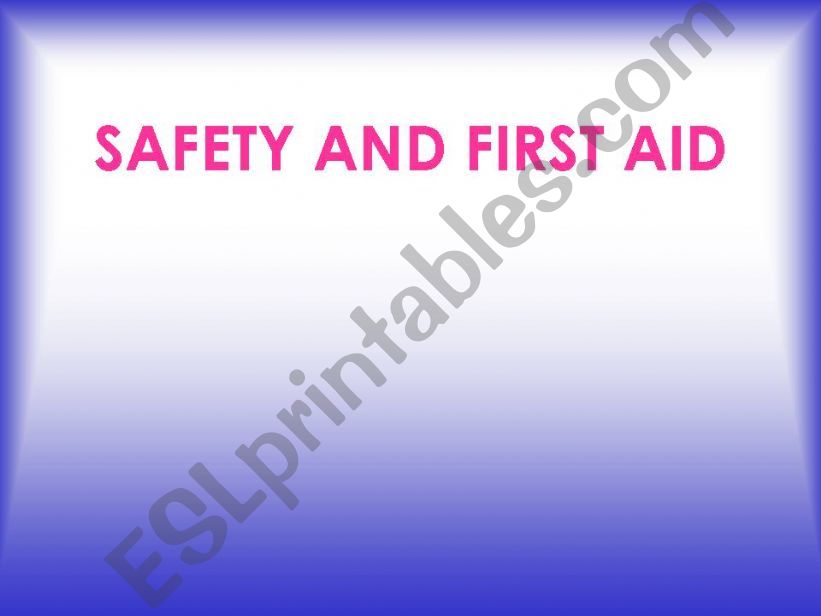 safety and first aid  powerpoint