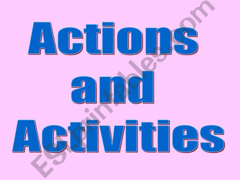 Actions and activities powerpoint