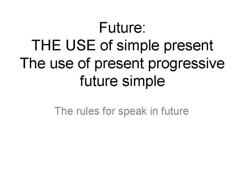 Future Rules  powerpoint