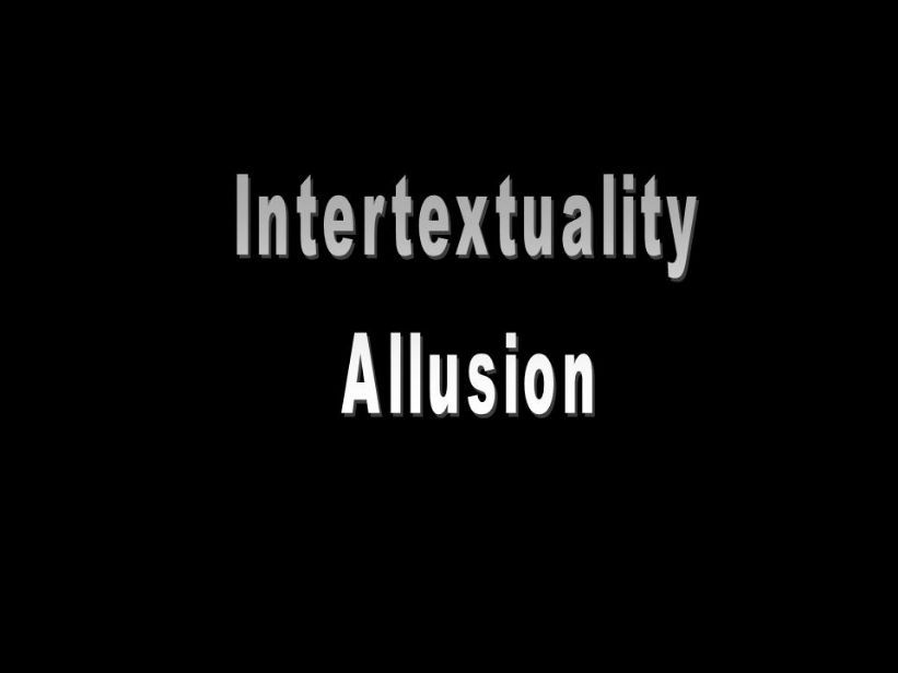 Intertextuality powerpoint