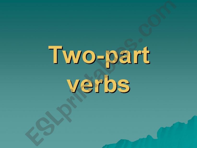 ESL English PowerPoints Two part Verbs