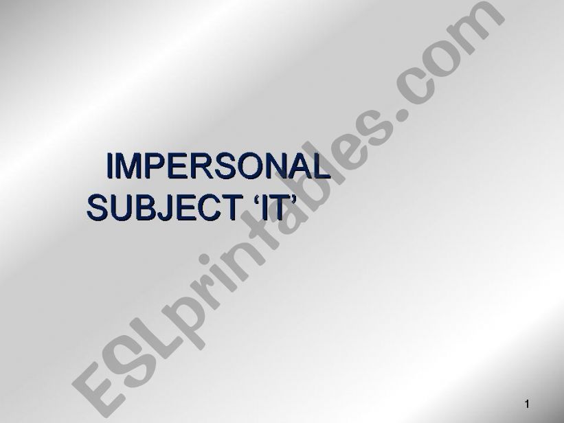 IMPERSONAL SUBJECT IT powerpoint