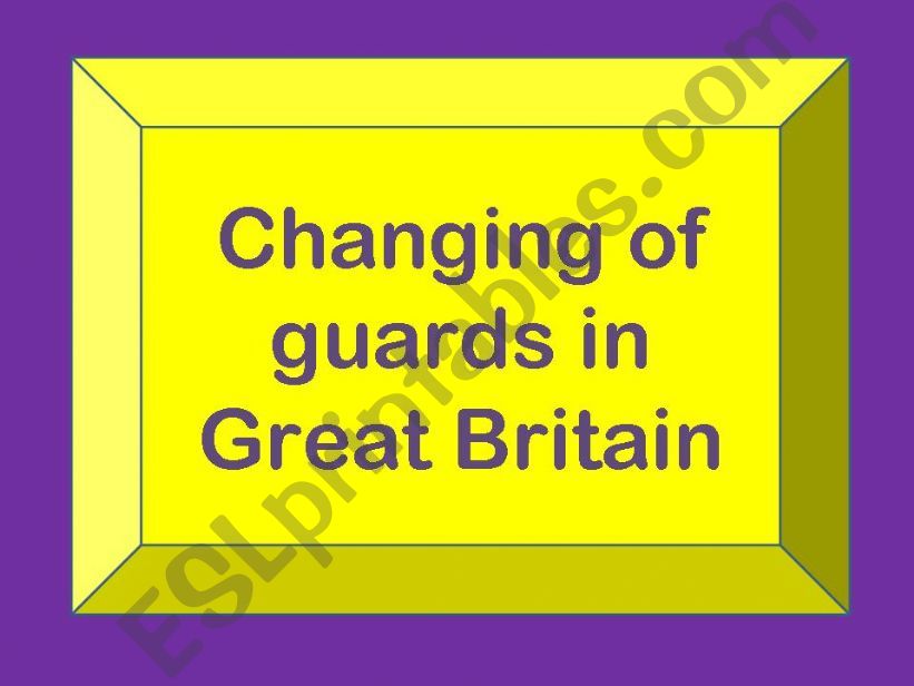 changing of guards in London powerpoint