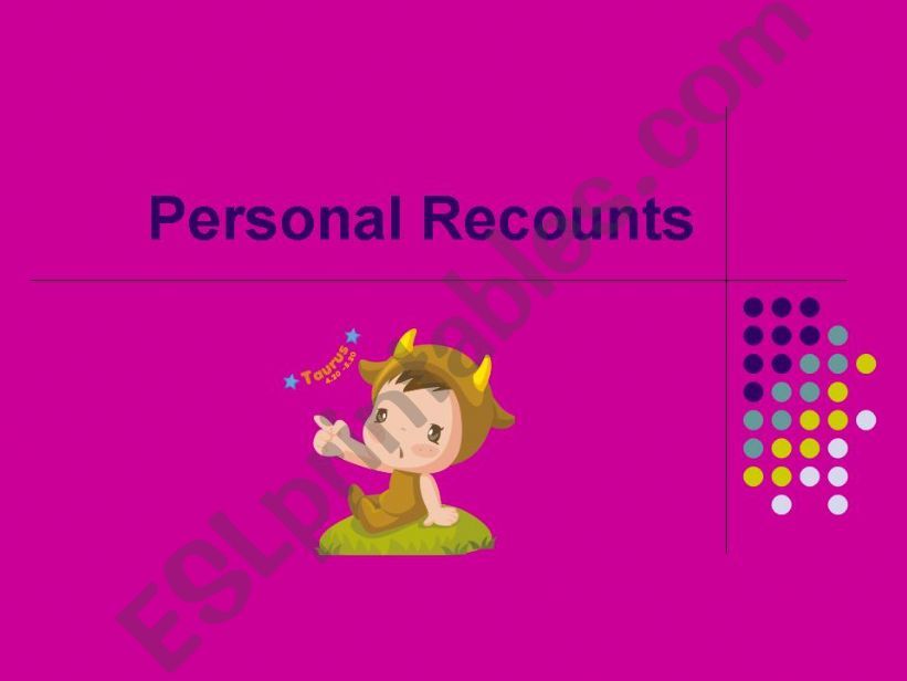 Personal Recounts powerpoint