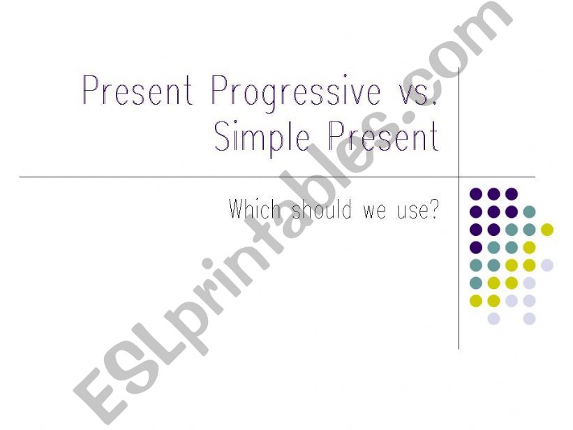 Present Continious Vs. Present Simple