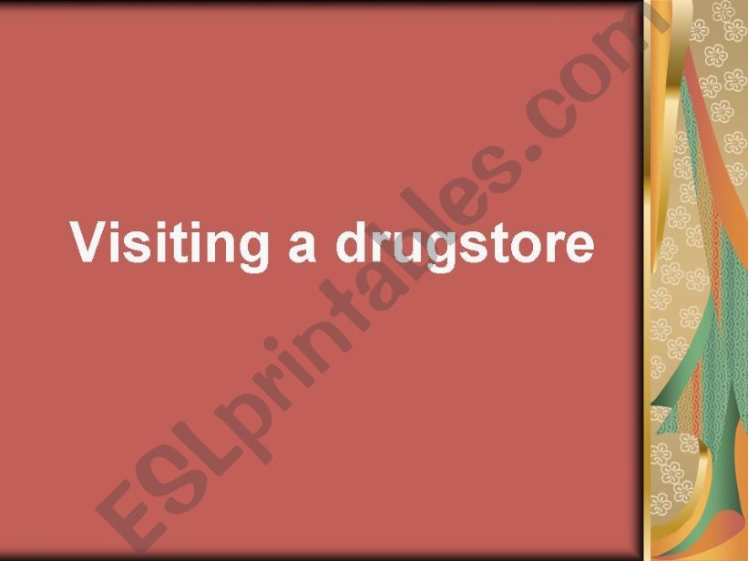 Visiting a drugstore powerpoint