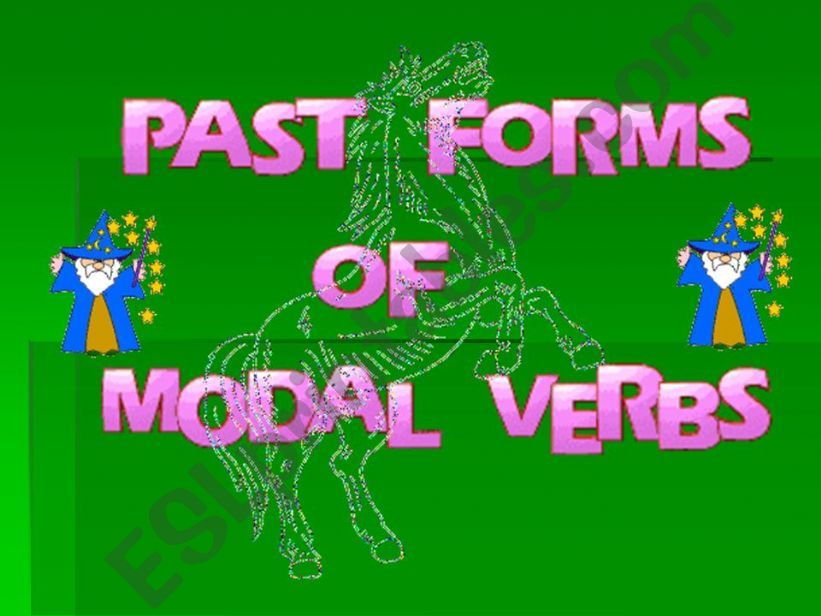 ESL English PowerPoints PAST FORMS Of MODAL VERBS