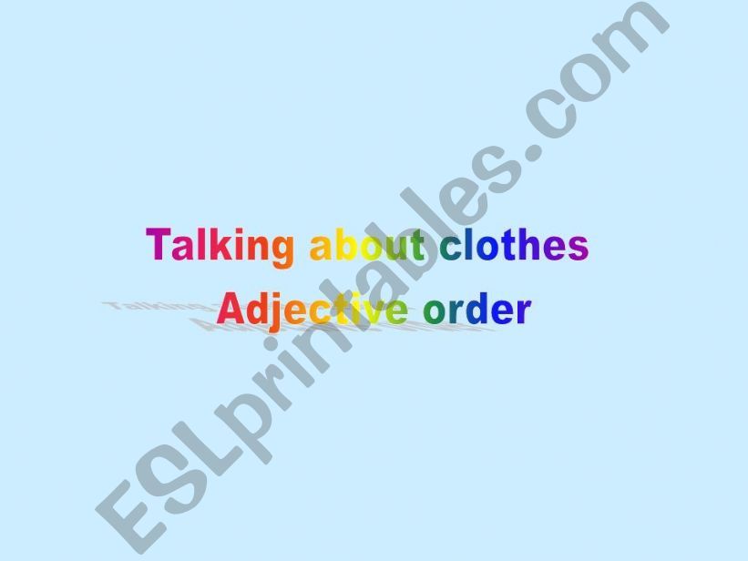 ESL English PowerPoints Adjective Word Order Theme Clothes