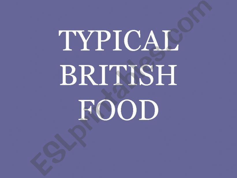 Typical British Food powerpoint
