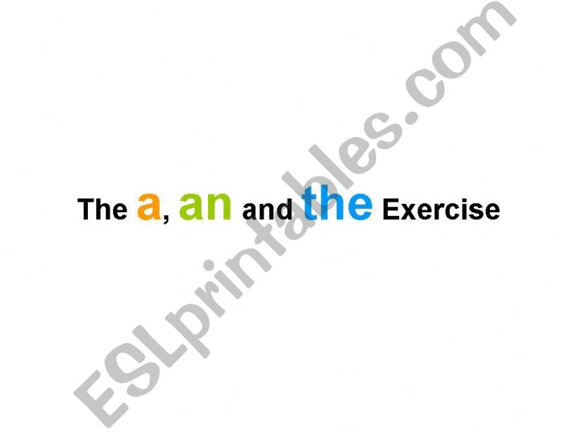 The a, an and the Exercise powerpoint