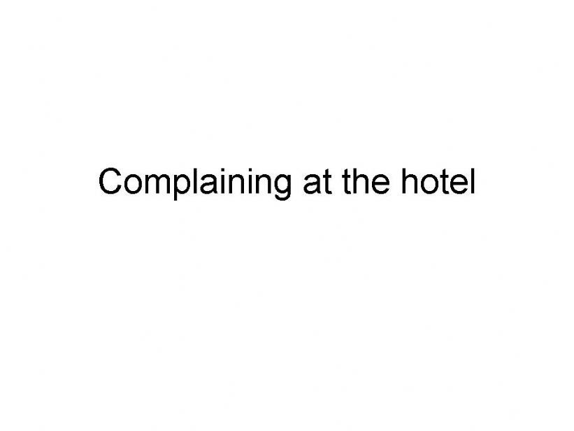complaining at the hotel powerpoint