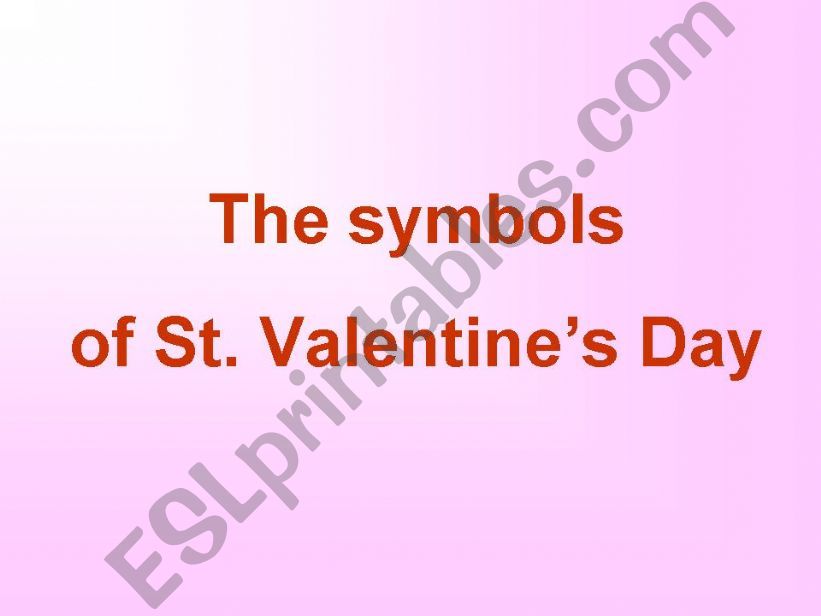 The symbols of St.Valentines Day