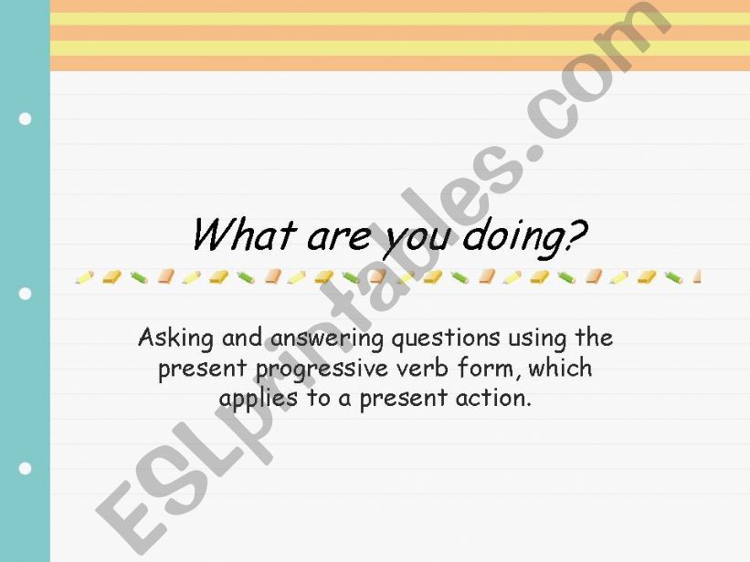 What are you doing? powerpoint