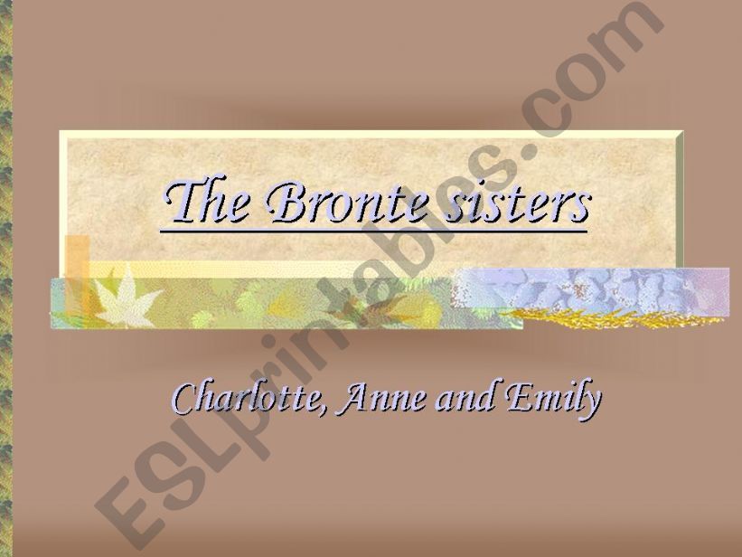 The Bronte sisters- English literature
