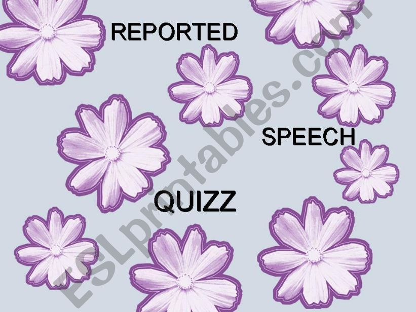 Reported Speech Quizz - Part 1
