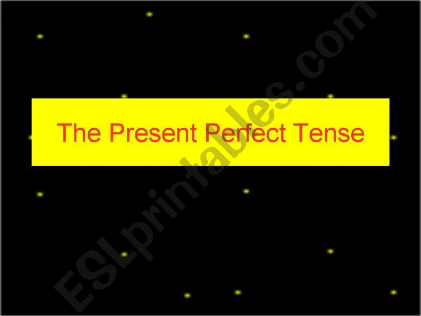 Present Perfect Tense powerpoint