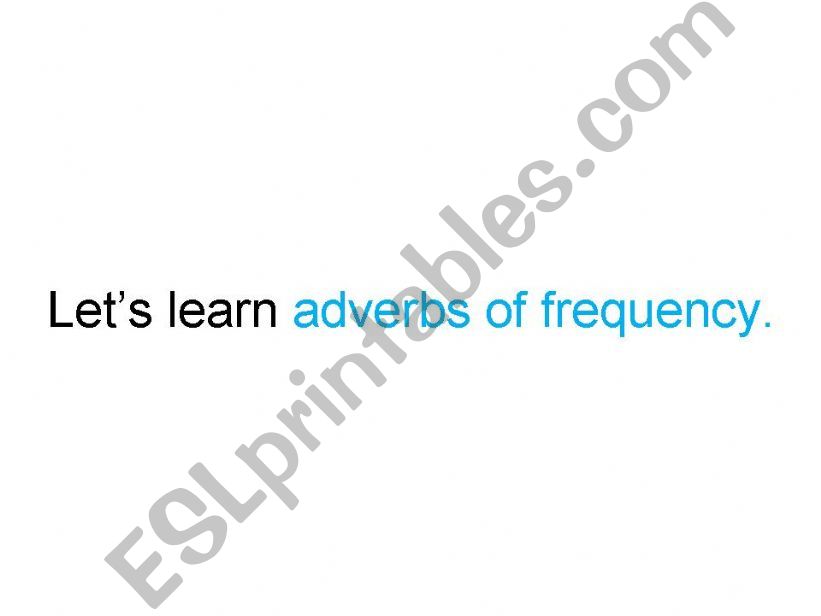 adverbs of frequency, very easy